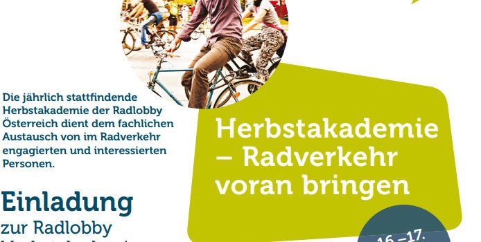 Radlobby Österreich Herbstakademie <br>Sa. 16. und So. 17. November in Wiener Neustadt Radlobby Österreich Herbstakademie <br>Sa. 16. und So. 17. November in Wiener Neustadt