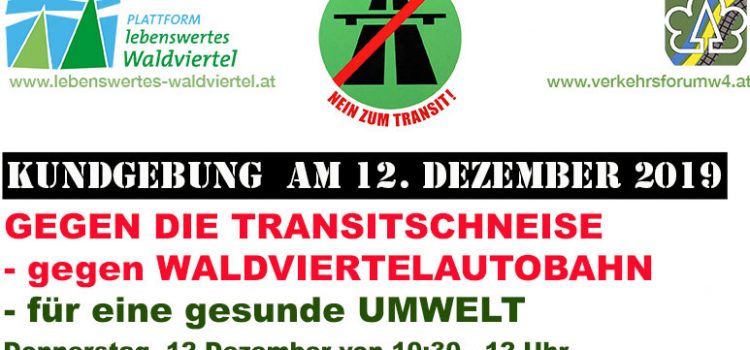 Waldviertel-Transitautobahn: Kundgebung vor dem Landhaus – Do. 12. Dez. 2019 – 10.30 bis 12.00 Uhr