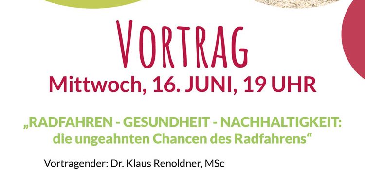 Radfrühling Poysdorf 2021 <br>Vortrag Dr. Klaus Renoldner <br>Radfahren – Gesundheit – Nachhaltigkeit