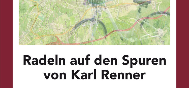 Radtour: Auf den Spuren von Karl Renner <br>Sonntag, 22. Mai 2022