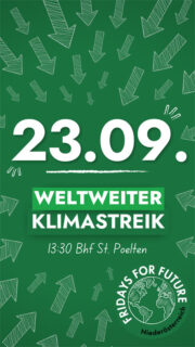 Klimastreik in St. Pölten<br>23. Sept. 2022 · 13.30 Uhr Bahnhofplatz St. Pölten