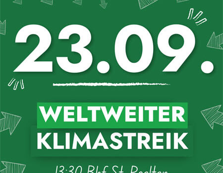 Klimastreik in St. Pölten<br>23. Sept. 2022 · 13.30 Uhr Bahnhofplatz St. Pölten
