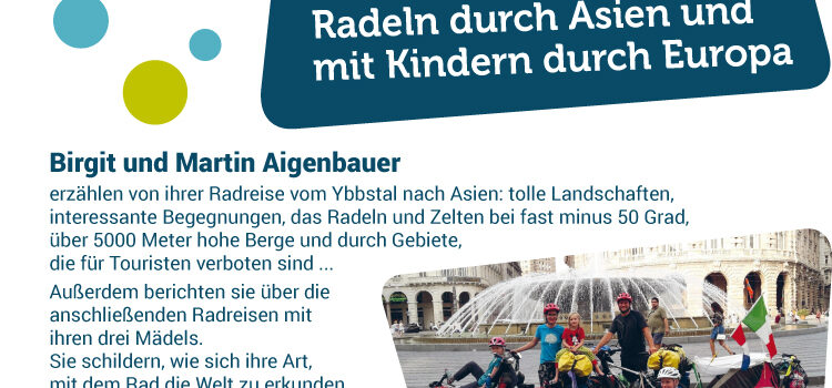 Donnerstag, 25. Jänner 2024<br>Radreise Abenteuer <br>vom Ybbstal nach Asien und mit Kindern durch Europa