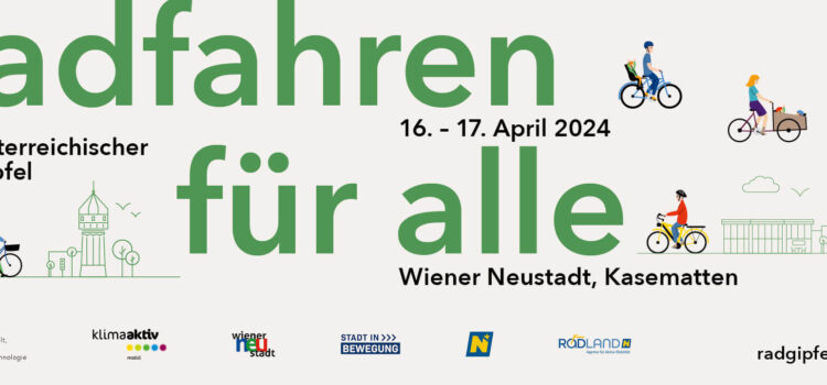15. Österreichischer Radgipfel 2024 am 16.+17.April in Wiener Neustadt