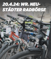 Fahrradbörsen 2024 in Wiener Neustadt Stadt & Bezirk