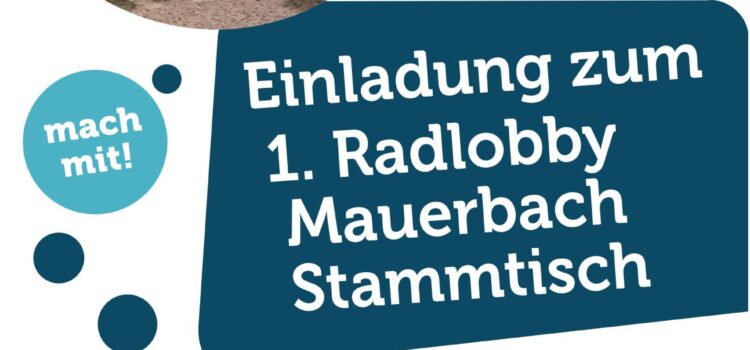 Einladung zum 1. Radlobby Stammtisch in Mauerbach