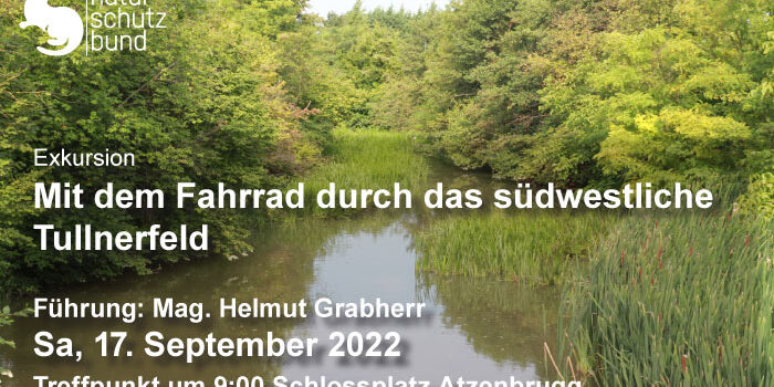 Samstag, 17. Sept. 2022<br>Exkursion mit dem Fahrrad durch das südwestliche Tullnerfeld